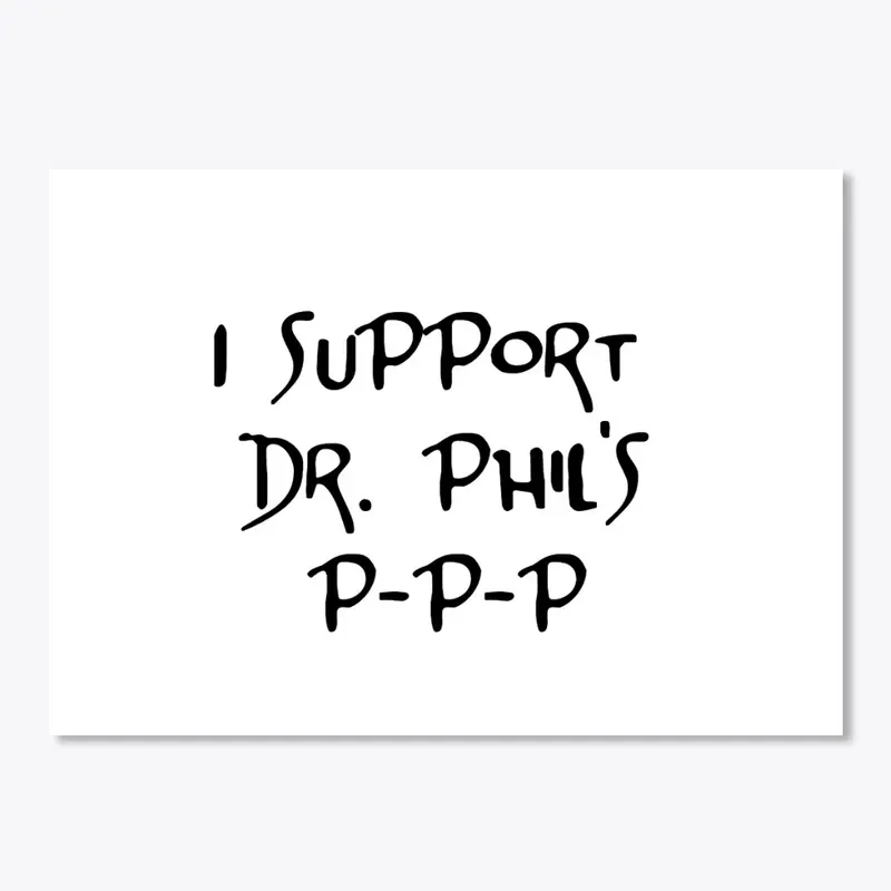 Dr. Phil's P-P-P