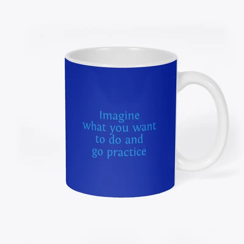 Imagine and Practice